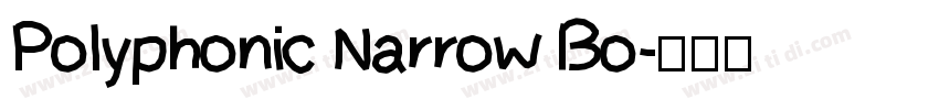 Polyphonic Narrow Bo字体转换